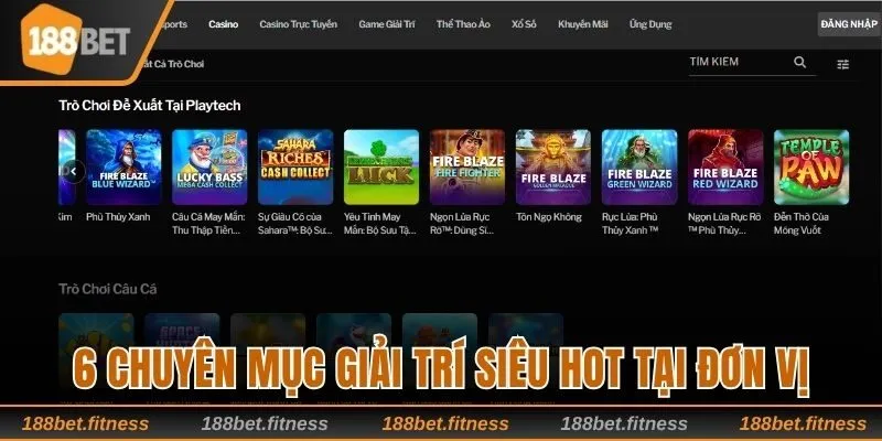 6 chuyên mục giải trí siêu hot tại đơn vị
